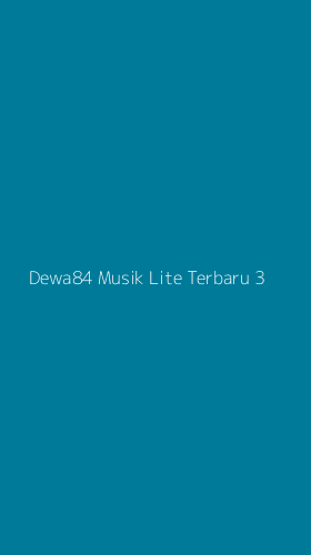 Tampilan Antarmuka Aplikasi Dewa84 Musik Lite Terbaru - 3