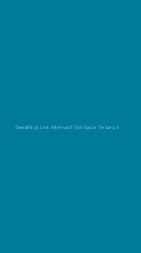 Tampilan Antarmuka Aplikasi Dewa88 Jp Link Alternatif Slot Gacor Terbaru - 3
