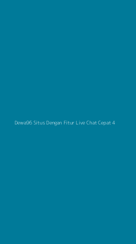 Tampilan Antarmuka Aplikasi Dewa96 Situs Dengan Fitur Live Chat Cepat - 4