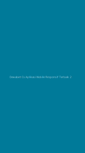 Tampilan Antarmuka Aplikasi Dewabet Cs Aplikasi Mobile Responsif Terbaik - 2