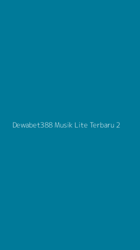 Tampilan Antarmuka Aplikasi Dewabet388 Musik Lite Terbaru - 2