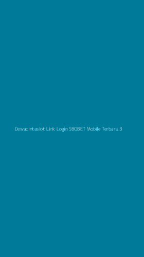 Tampilan Antarmuka Aplikasi Dewacintaslot Link Login Sbobet Mobile Terbaru - 3