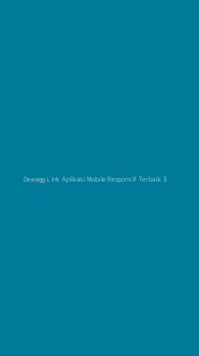 Tampilan Antarmuka Aplikasi Dewagg Link Aplikasi Mobile Responsif Terbaik - 3