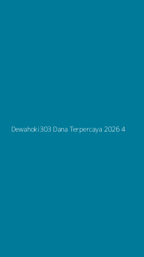 Tampilan Antarmuka Aplikasi Dewahoki303 Dana Terpercaya 2026 - 4