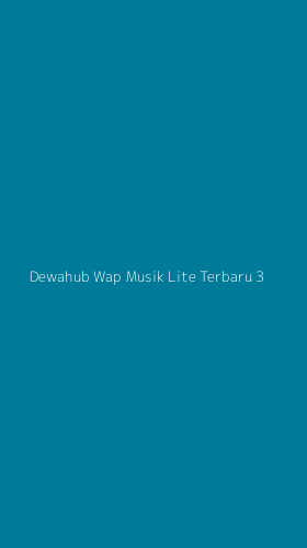 Tampilan Antarmuka Aplikasi Dewahub Wap Musik Lite Terbaru - 3