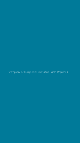 Tampilan Antarmuka Aplikasi Dewajudi777 Kumpulan Link Situs Game Populer - 4