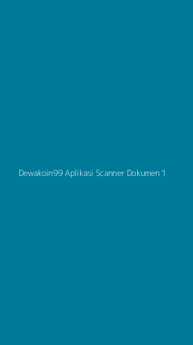 Tampilan Antarmuka Aplikasi Dewakoin99 Aplikasi Scanner Dokumen - 1