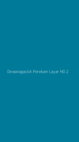 Tampilan Antarmuka Aplikasi Dewanagaslot Perekam Layar Hd - 2