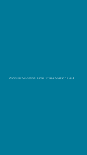 Tampilan Antarmuka Aplikasi Dewascore Situs Resmi Bonus Referral Seumur Hidup - 4