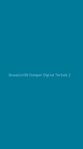 Tampilan Antarmuka Aplikasi Dewaslot99 Dompet Digital Terbaik - 2