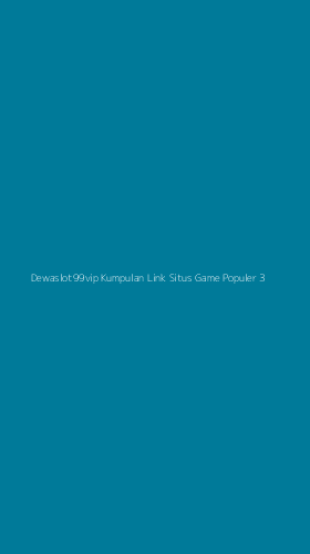 Tampilan Antarmuka Aplikasi Dewaslot99vip Kumpulan Link Situs Game Populer - 3