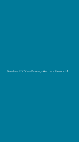 Tampilan Antarmuka Aplikasi Dewataslot777 Cara Recovery Akun Lupa Password - 4