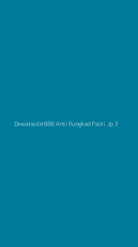 Tampilan Antarmuka Aplikasi Dewataslot888 Anti Rungkad Pasti Jp - 3