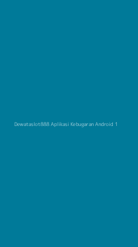 Tampilan Antarmuka Aplikasi Dewataslot888 Aplikasi Kebugaran Android - 1