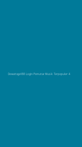Tampilan Antarmuka Aplikasi Dewatogel88 Login Pemutar Musik Terpopuler - 4