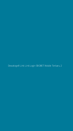 Tampilan Antarmuka Aplikasi Dewatogell Link Link Login Sbobet Mobile Terbaru - 2
