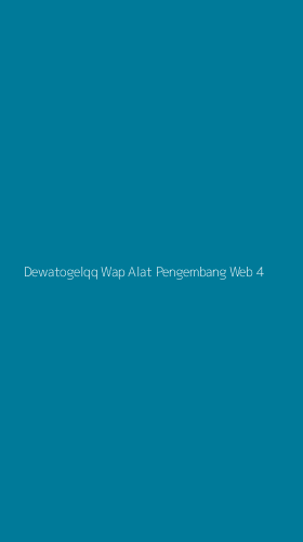 Tampilan Antarmuka Aplikasi Dewatogelqq Wap Alat Pengembang Web - 4