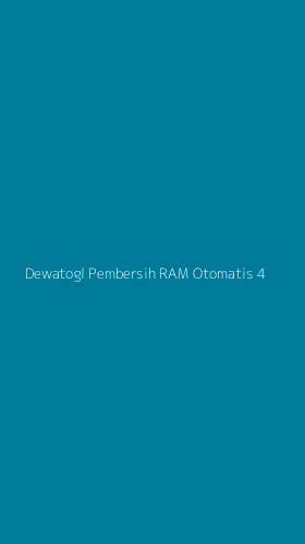 Tampilan Antarmuka Aplikasi Dewatogl Pembersih Ram Otomatis - 4