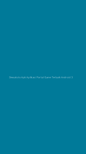 Tampilan Antarmuka Aplikasi Dewatoto Apk Aplikasi Portal Game Terbaik Android - 3