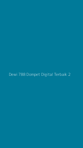 Tampilan Antarmuka Aplikasi Dewi 788 Dompet Digital Terbaik - 2