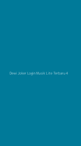 Tampilan Antarmuka Aplikasi Dewi Joker Login Musik Lite Terbaru - 4