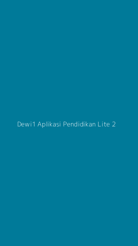 Tampilan Antarmuka Aplikasi Dewi1 Aplikasi Pendidikan Lite - 2