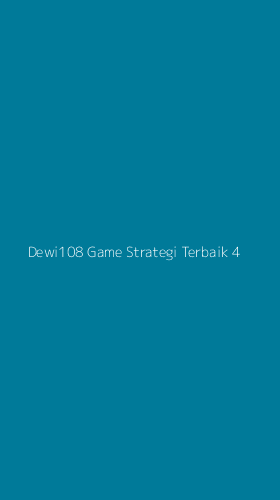 Tampilan Antarmuka Aplikasi Dewi108 Game Strategi Terbaik - 4