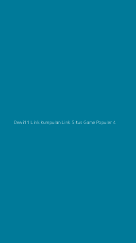 Tampilan Antarmuka Aplikasi Dewi11 Link Kumpulan Link Situs Game Populer - 4