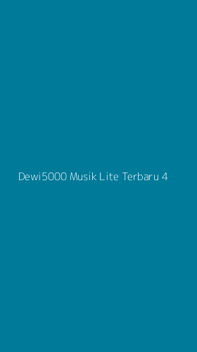Tampilan Antarmuka Aplikasi Dewi5000 Musik Lite Terbaru - 4