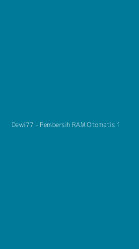 Tampilan Antarmuka Aplikasi Dewi77 - Pembersih RAM Otomatis - 1