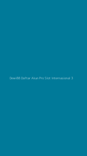 Tampilan Antarmuka Aplikasi Dewi88 Daftar Akun Pro Slot Internasional - 3