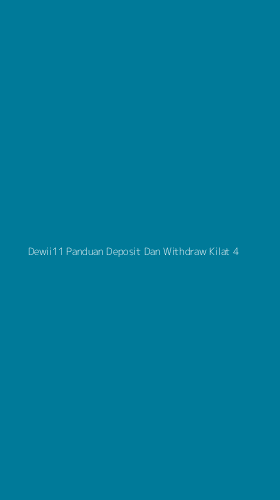 Tampilan Antarmuka Aplikasi Dewii11 Panduan Deposit Dan Withdraw Kilat - 4