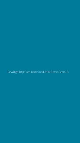 Tampilan Antarmuka Aplikasi Dewiliga Rtp Cara Download Apk Game Resmi - 3