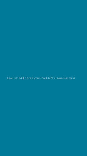 Tampilan Antarmuka Aplikasi Dewislot4d Cara Download Apk Game Resmi - 4