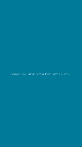 Tampilan Antarmuka Aplikasi Dewispin Link Daftar Semua Jenis Game Online - 2