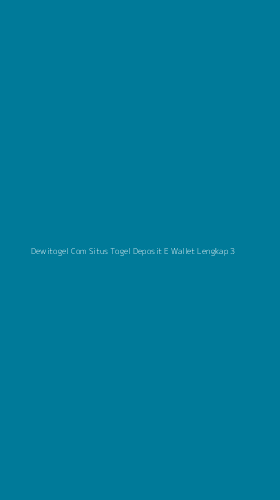Tampilan Antarmuka Aplikasi Dewitogel Com Situs Togel Deposit E Wallet Lengkap - 3