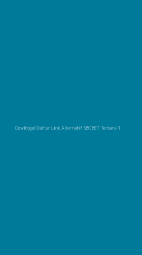 Tampilan Antarmuka Aplikasi Dewitogel Daftar Link Alternatif Sbobet Terbaru - 1