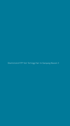 Tampilan Antarmuka Aplikasi Dewitotoslot Rtp Slot Tertinggi Hari Ini Gampang Maxwin - 3