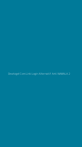 Tampilan Antarmuka Aplikasi Dewtogel Com Link Login Alternatif Anti Nawala - 2
