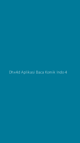 Tampilan Antarmuka Aplikasi Dhx4d Aplikasi Baca Komik Indo - 4