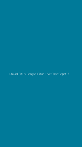 Tampilan Antarmuka Aplikasi Dhx4d Situs Dengan Fitur Live Chat Cepat - 3