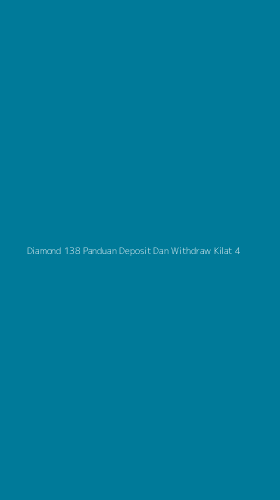 Tampilan Antarmuka Aplikasi Diamond 138 Panduan Deposit Dan Withdraw Kilat - 4
