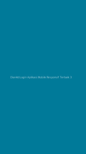 Tampilan Antarmuka Aplikasi Dian4d Login Aplikasi Mobile Responsif Terbaik - 3