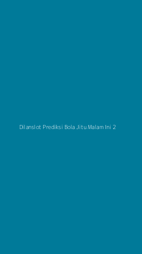 Tampilan Antarmuka Aplikasi Dilanslot Prediksi Bola Jitu Malam Ini - 2