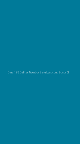 Tampilan Antarmuka Aplikasi Dina 189 Daftar Member Baru Langsung Bonus - 3