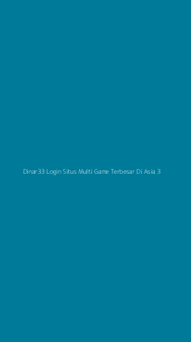 Tampilan Antarmuka Aplikasi Dinar33 Login Situs Multi Game Terbesar Di Asia - 3
