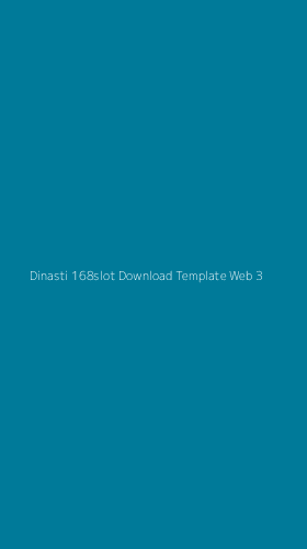 Tampilan Antarmuka Aplikasi Dinasti 168slot Download Template Web - 3