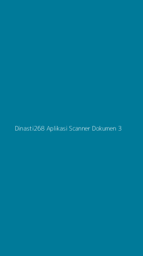 Tampilan Antarmuka Aplikasi Dinasti268 Aplikasi Scanner Dokumen - 3