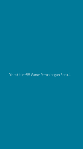 Tampilan Antarmuka Aplikasi Dinastislot88 Game Petualangan Seru - 4