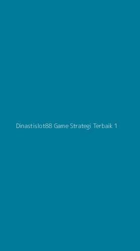 Tampilan Antarmuka Aplikasi Dinastislot88 Game Strategi Terbaik - 1